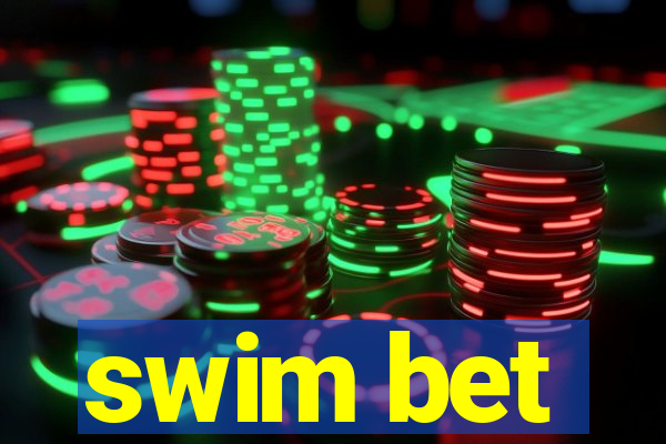 swim bet